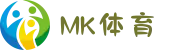 MK体育 (mksports) - 官方网站 - 亚洲领先体育娱乐平台